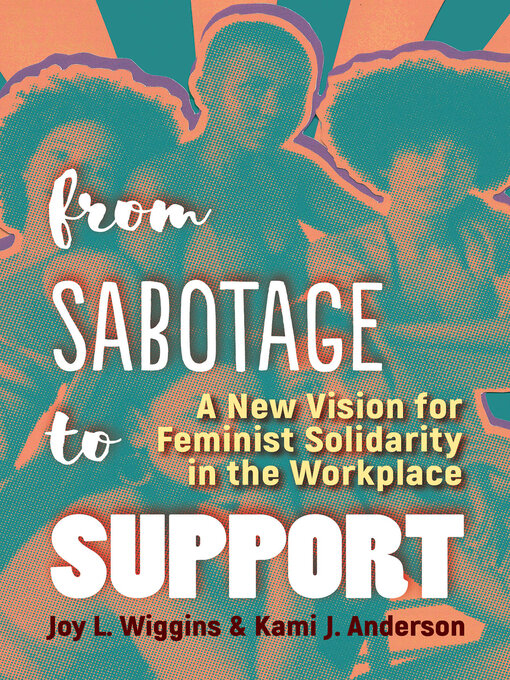 Title details for From Sabotage to Support by Joy L. Wiggins - Available